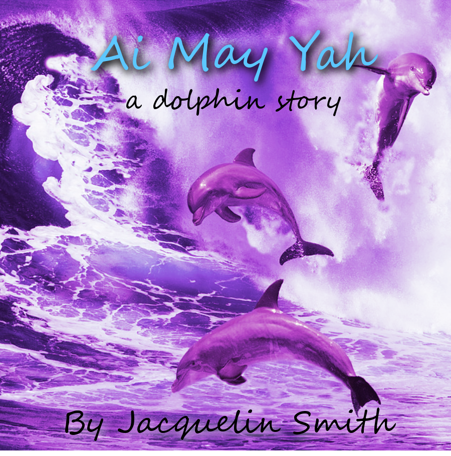 Ai May Yah ~ A Dolphin Story {Light Language + English}